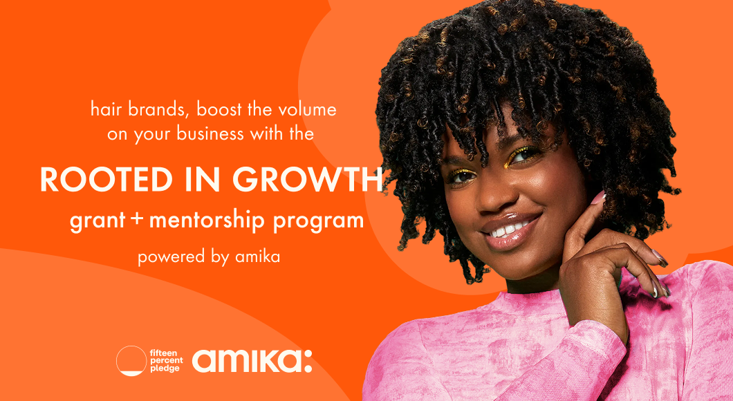 amika Rooted in Growth x 15 Percent Pledge